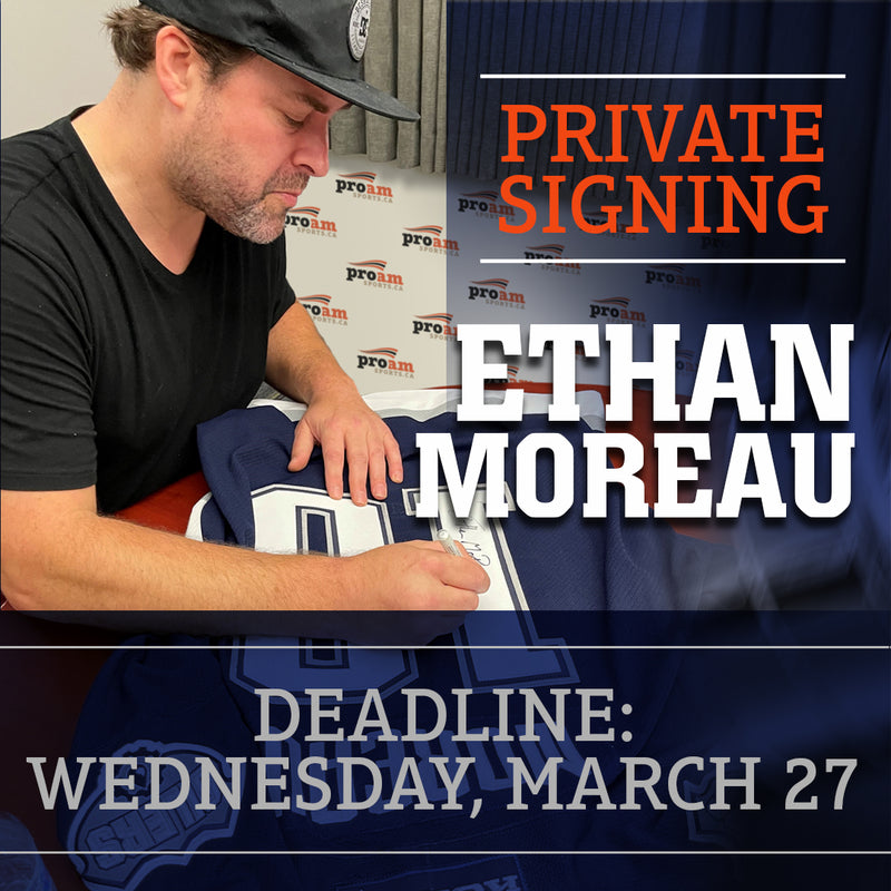 Ethan Moreau Private Signing