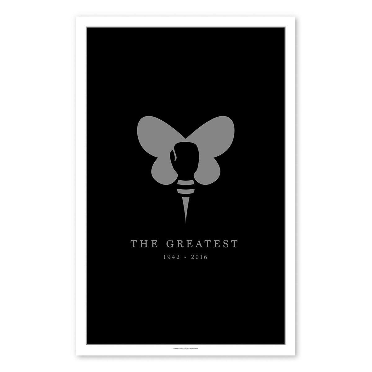 Artist S. Preston's tribute to Muhammad Ali, poster print with black background, centre of poster features a minimal design that combines the wings of a butterfly, the stinger of a bee, and a boxing glove. The text below is "The Greatest, 1942-2016".
