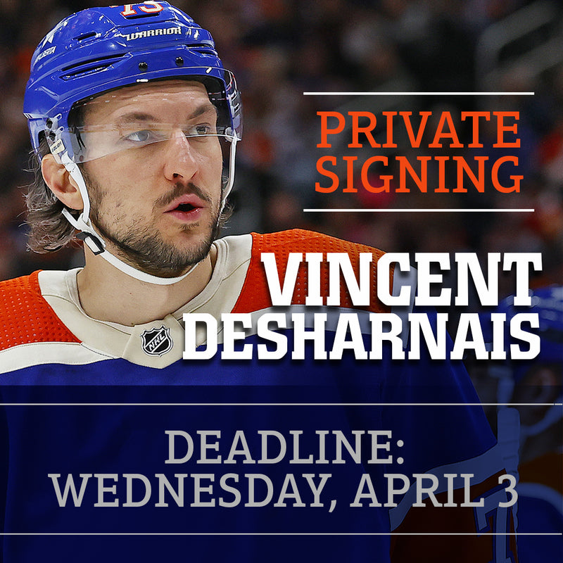 Vincent Desharnais Private Signing